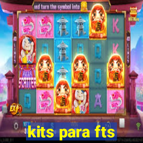 kits para fts